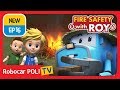 🔥Fire safety with Roy | EP16 | Never, Ever Play with Fire. | Robocar POLI | Kids animation