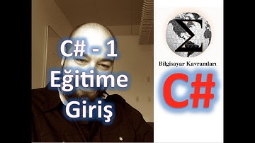 C# (C Sharp) Eğitimi 1 ve Eğitime Giriş
