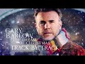 Gary Barlow - The Dream Of Christmas (Track By Track)