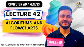 Lec 42 |  Algorithms and Flowcharts  | For JKSSB VLW FAA JKPSC SSC RRB BPSC UPPSC