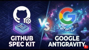 Git hub Spec Kit vs Google Antigravity
