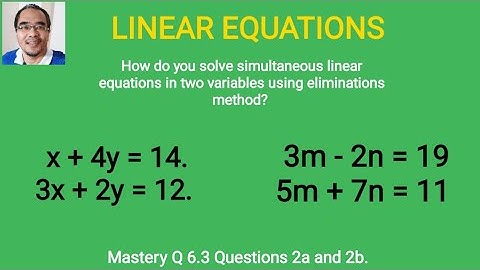 Mastery Q 6.3 question 2 / Simultaneous linear equations with two variables / Elimination method.