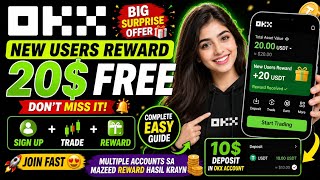OKX New Users Reward 20$ Free 🎁 | Easy Deposit & Trade Guide | Big Surprise Offer 😍