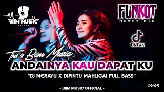 DJ BEST FUNKOT‼️|| DJ ANDAINYA KAU DAPAT KU MILIKI (DJ MERAYU)‼️| DJ DIPINTU MAHLIGAI (NEW)‼️DJ Biim