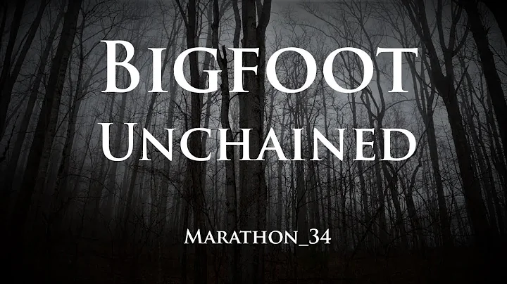 Bigfoot Chimeras. Do they exist? Marathon 34