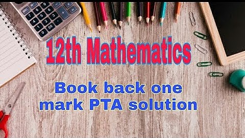 ||12th maths||TN new Syllabus ||Book back one mark  solution ||PTA solution|| English medium||