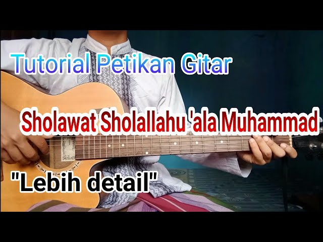Tutorial Petikan Gitar Sholawat Sholallahu 'ala Muhammad class=