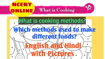 What is cooking question answers/class-3 evs/different cooking methods/NCERT ONLINE CLASS