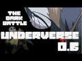 UNDERVERSE 0.6 - The dark battle (Озвучка сражения с Найтмером)