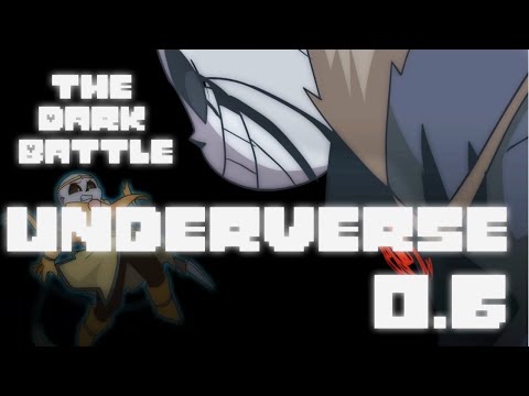 Видео: UNDERVERSE 0.6 - The dark battle (Озвучка сражения с Найтмером)