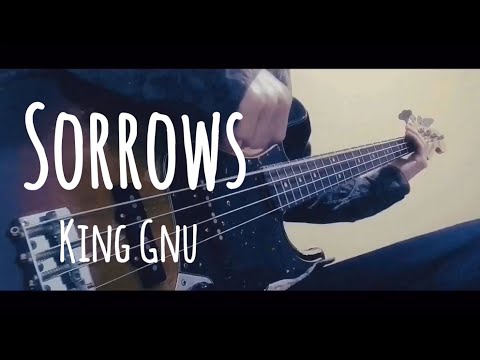 King Gnu / Sorrows【ベース弾いてみた】