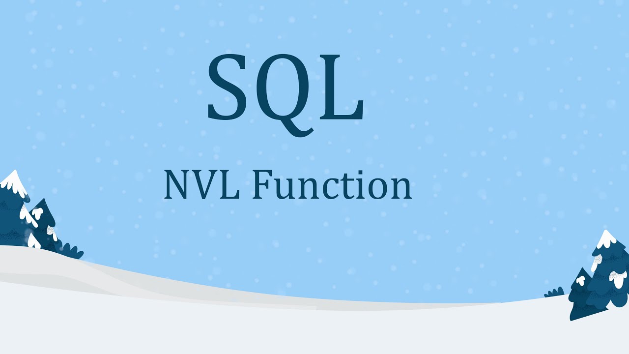 SQL: NVL Function - YouTube