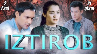Iztirob (O'zbek serial) I Изтироб (Ўзбек сериал) 81 - Qism 2-Fasl Iztirob (O'zbek serial) I Изтироб (Ўзбек сериал) 81 - Qism 2-Fasl