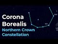 Corona Borealis: The Northern Crown