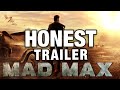 MAD MAX (Honest Game Trailers)