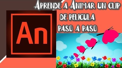 Adobe Animate CC-Animar un Símbolo Paso a Paso (Clip de Película)