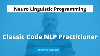 Classic Code NLP Practitioner Intro