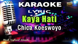 Kaya Hati - Chica Koeswoyo Karaoke Tanpa Vokal