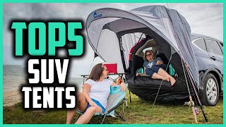 Top 5 Best SUV Tents in 2024 Review