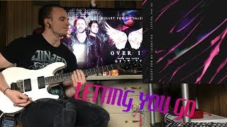 Bullet For My Valentine  Letting You Go  Guitar Cover