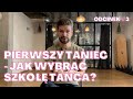 Pierwszy Taniec - Jak wybrać szkołę tańca? #odcinek3 I Wszystko o Pierwszym Tańcu