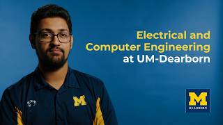 Electrical and Computer Engineering at UM-Dearborn - College of Engineering and Computer Science