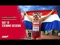 London 2017: Day 10 Evening Session
