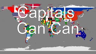 Capitals Can Can - All Countries and Capitals Song
