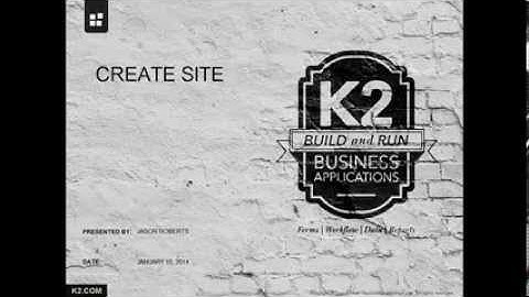 K2 Designer Wizard - Create Site