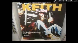 KEITH MURRAY  the most beautifullest thing in this world ( radio version 3,48 ) 1995