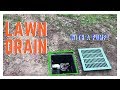 Lawn Drain with Pump