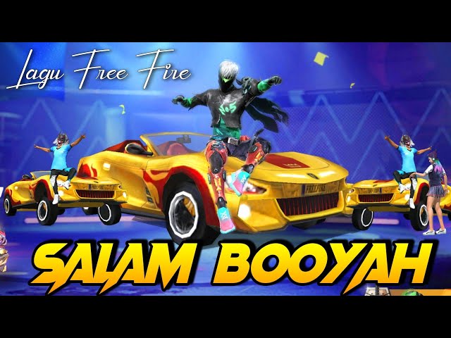 LAGU FREE FIRE!! SALAM BOOYAH!! class=