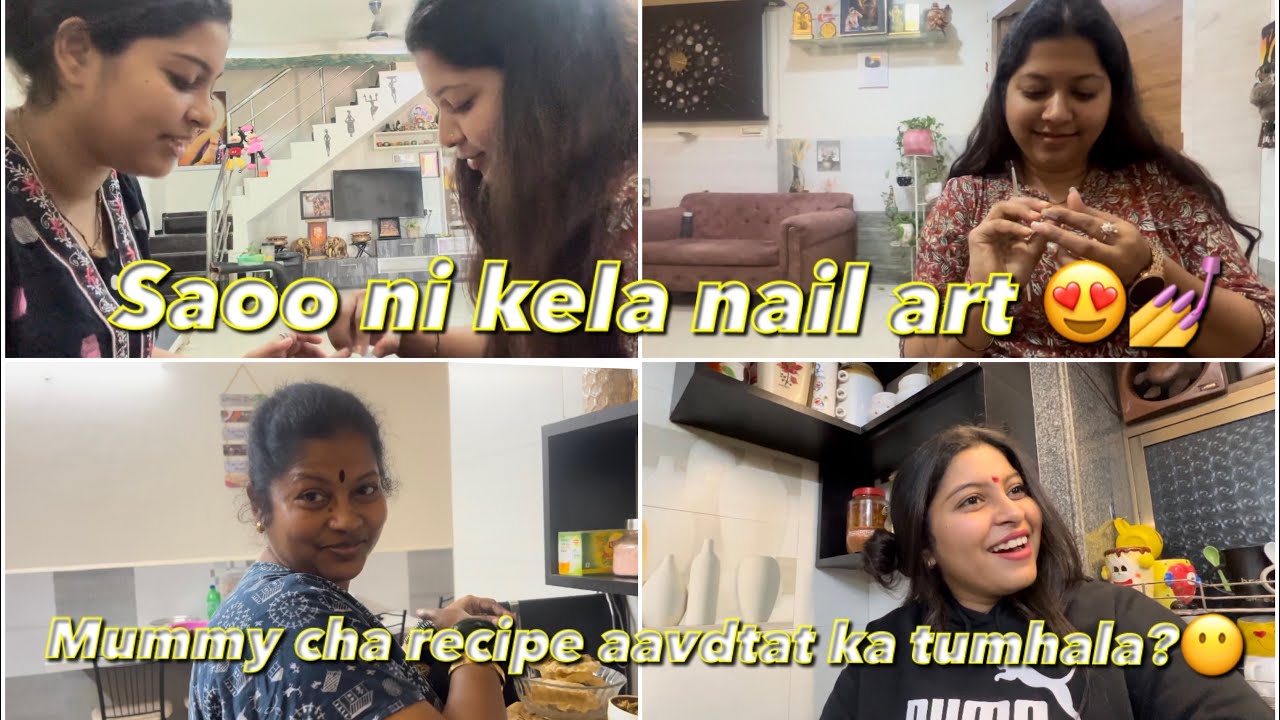 SAOO NI KELA NAILART😍💅 | MUMMY CHYA RECIPE AAVDTAT KA TUMHALA ?😶 | PAYAL PATIL VLOGS