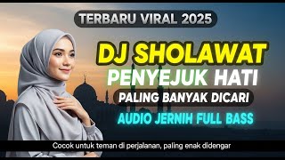 Download Lagu DJ SHOLAWAT PENYEJUK HATI 🎶 TERBARU VIRAL 2025 | AUDIO JERNIH FULL BASS PALING ENAK DIDENGAR MANTAB MP3 Download Lagu DJ SHOLAWAT PENYEJUK HATI 🎶 TERBARU VIRAL 2025 | AUDIO JERNIH FULL BASS PALING ENAK DIDENGAR MANTAB MP3