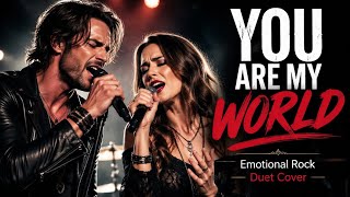 Youre My World  Tom Jones  Emotional Rock Duet Cover