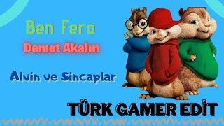 Ben Fero - Demet Akalın /Alvin Ve Sincaplar Resimi