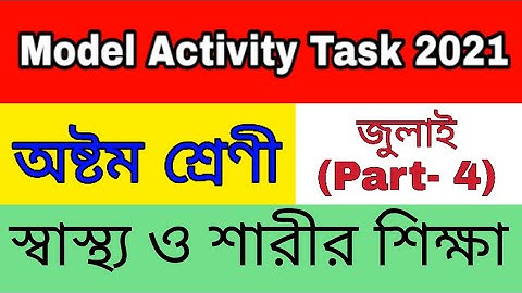 Model Activity Task Class 8 swastho o sarir sikkha part 4