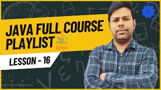 JAVA 16th CLASS | JAVA 30 DAYS CHALLENGE | FULL PLAYLIST | AICT DURGAPUR