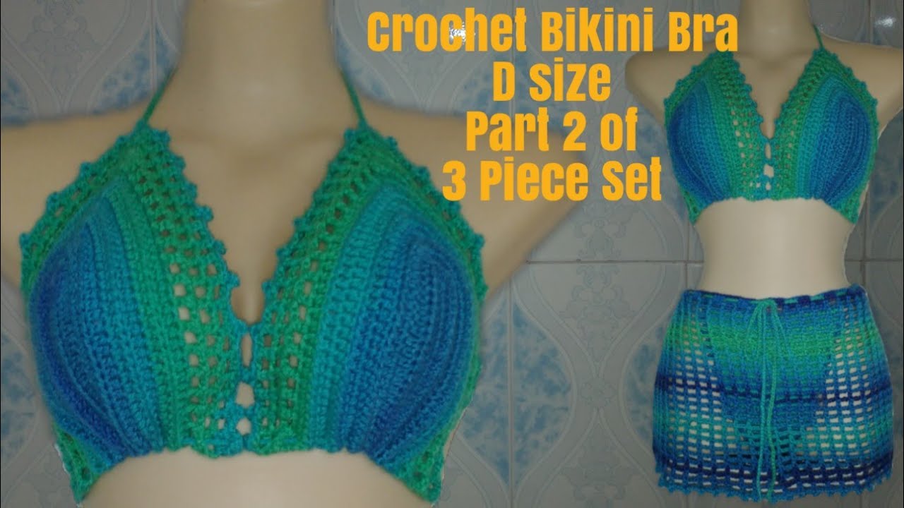 How to Crochet Bikini Bra D Size Part 2 of 3 Piece Set - YouTube