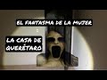 LA CASA MÁS EMBRUJADA DE QUERÉTARO /LA HISTORIA