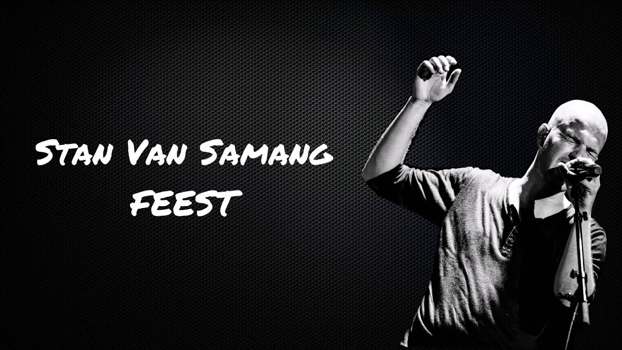 Stan Van Samang - Feest (Thé Lau Cover)