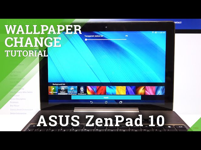 How To Change Wallpaper In Asus Zenpad 10 Set Wallpaper Youtube