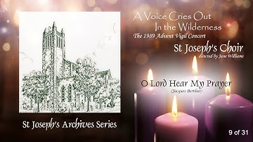 O Lord Hear My Prayer (Berthier) - Advent Vigil 1989