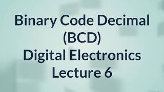 Binary Code Decimal (BCD) in Hindi | Digital Electronics | Lecture 6