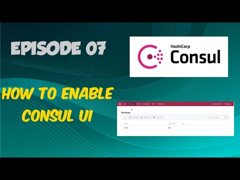 CONSUL: EPISODE 07 - How to start Consul UI in Dev & Production mode || Explore Consul UI #consului