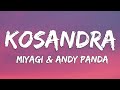 Kosandra - Miyagi & Andy Panda (Lyrics) Mp3 Song