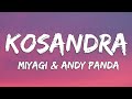 Kosandra  miyagi  andy panda lyrics