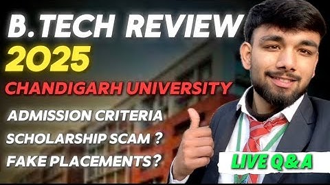 Chandigarh University CSE Review (2025) Placements | Fees | Admission Criteria
