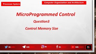 MicroProgrammed Control-Question3(Control Memory Size)