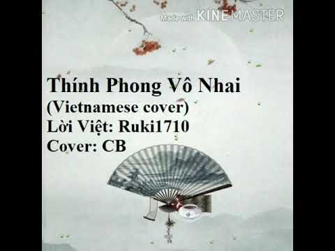 Thính phong vô nhai | 听风无涯 (Vietnamese cover) - CB - youtube